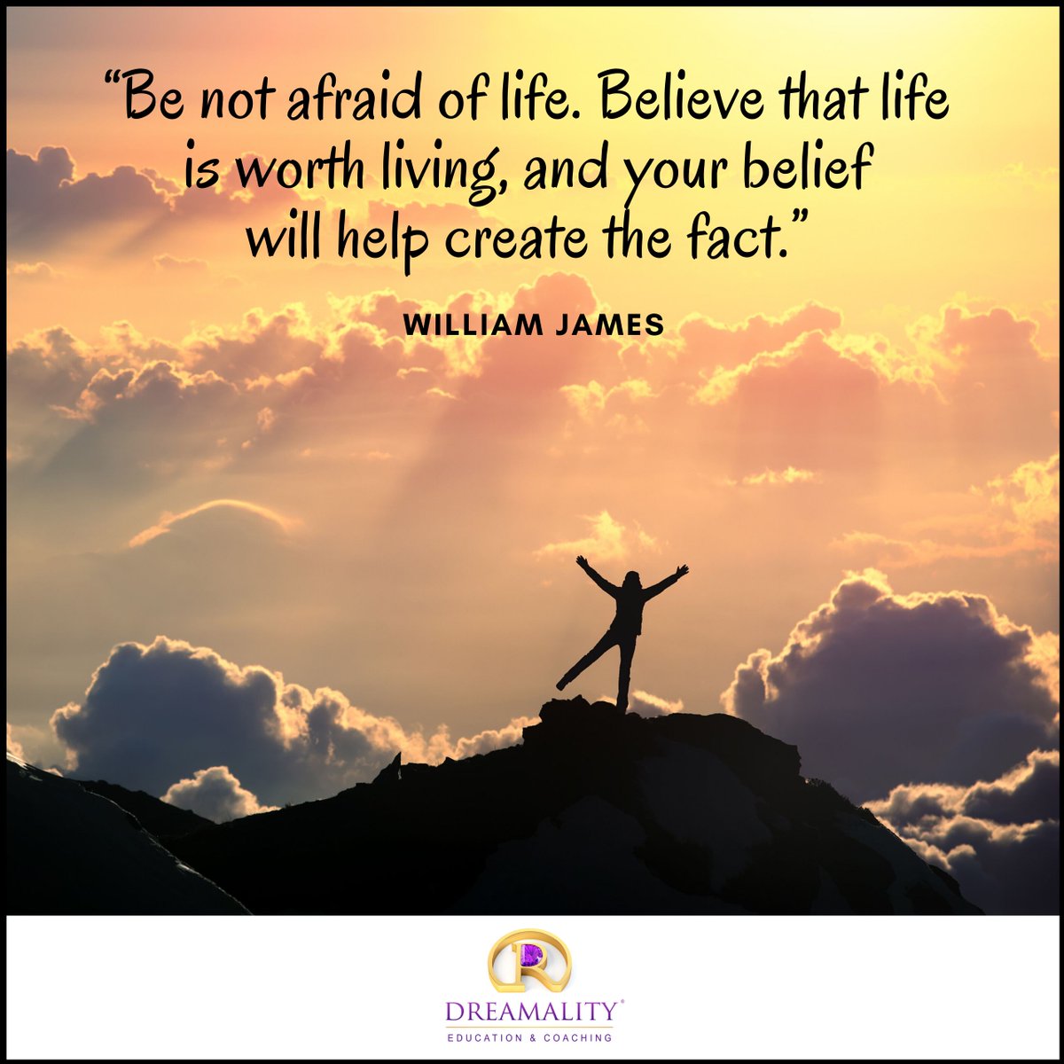 DreamalityCoach's tweet photo. “Be not afraid of life. Believe that life is worth living, and your belief will help create the fact.” - William James

#dreamality #education #coaching #transformation #personaldevelopment #selfimprovement #inspiration #williamjames #quoteoftheday https://t.co/7JJWwxyuD6