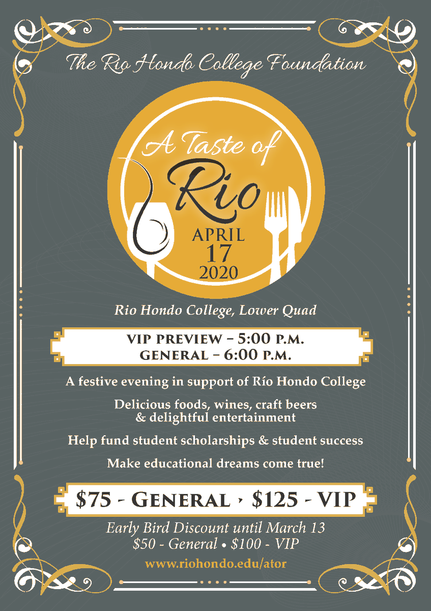 A TASTE OF RÍO early bird ticket sales end on March 13. This popular and festive event, produced by the Rio Hondo College Foundation, brings together more than 700 guests for an evening of delicious foods, fine wine &amp; craft beer, delightful entertainment and opportunity drawings.