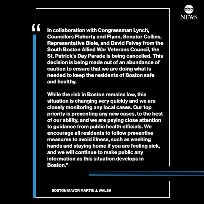 ABCWorldNews's tweet photo. NEW: Boston cancels St. Patrick's Day parade amid coronavirus concerns, mayor announces. 

"While the risk in Boston remains low, this situation is changing very quickly and we are closely monitoring any local cases." https://t.co/AqZtF572vH https://t.co/RRNS2dHpvH
