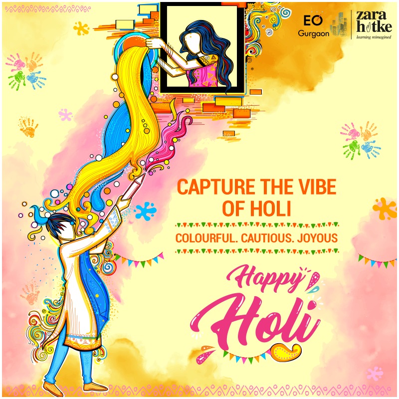 EO Gurgaon wishes all its members a very happy and colorful Holi. Celebrate this day with utmost joy but don't forget to play it safe.
#EOGurgaon #HappyHoli #ZaraHatke #EOSA #EOSouthAsia