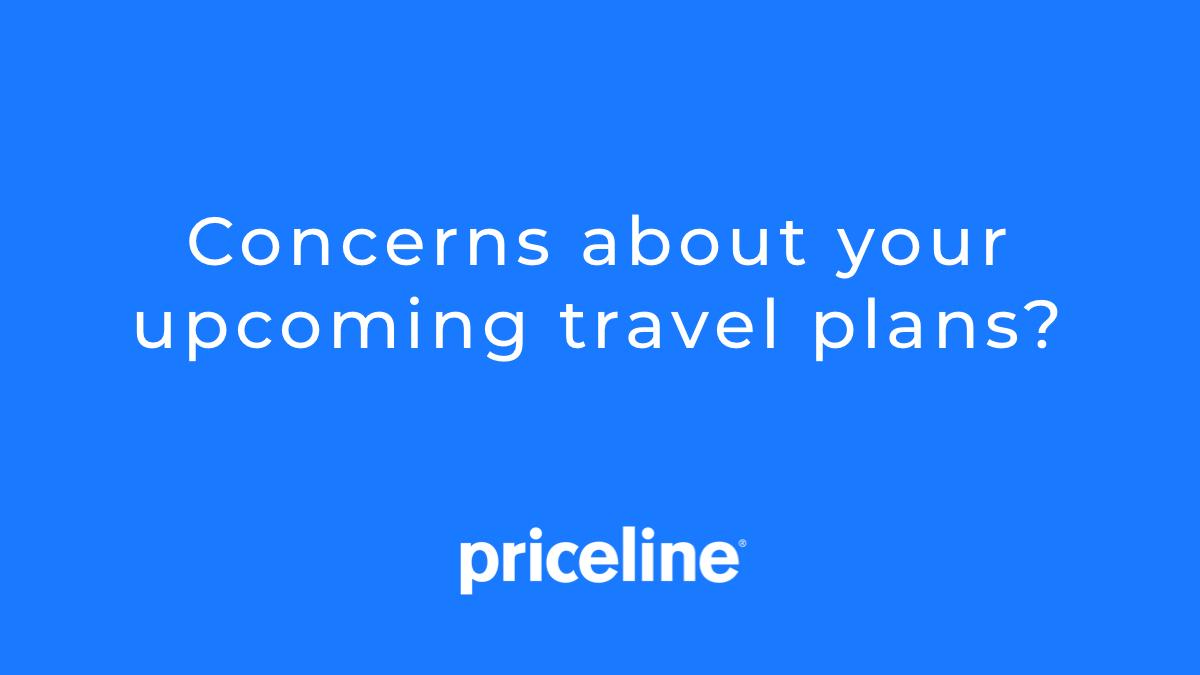 Priceline On Twitter Concerns About Coronavirus And Your Travel Plans Check Out Our Faqs First Before Trying To Reach A Live Agent For Assistance Https T Co Unleiwjclj Https T Co Wpxtbhnwkl