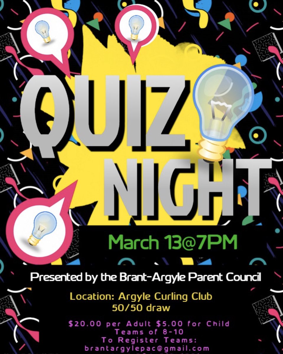 BrantArgyle's tweet photo. The Brant-Argyle Parent Council are hosting a QUIZ NIGHT at the Argyle Curling Rink on March 13 @ 7pm. Check photo for more info on how to sign up as an individual or as a team! See you there! #comeforthefun #quizfun https://t.co/gLtZraMlgc