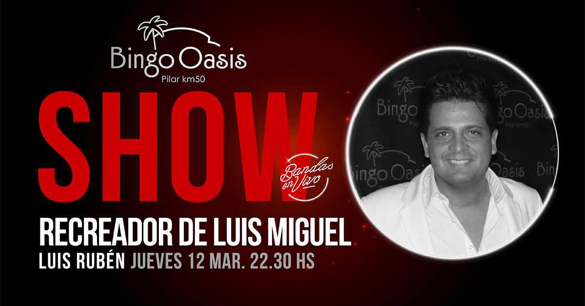 Este jueves en #BingoOasis, todos los clásicos de Luis Miguel de la mano de Luis Rubén

Reservá tu mesa llamando al 0230-447-3630/31 Opción 3

¡Te esperamos! Sólo en #BingoOasis