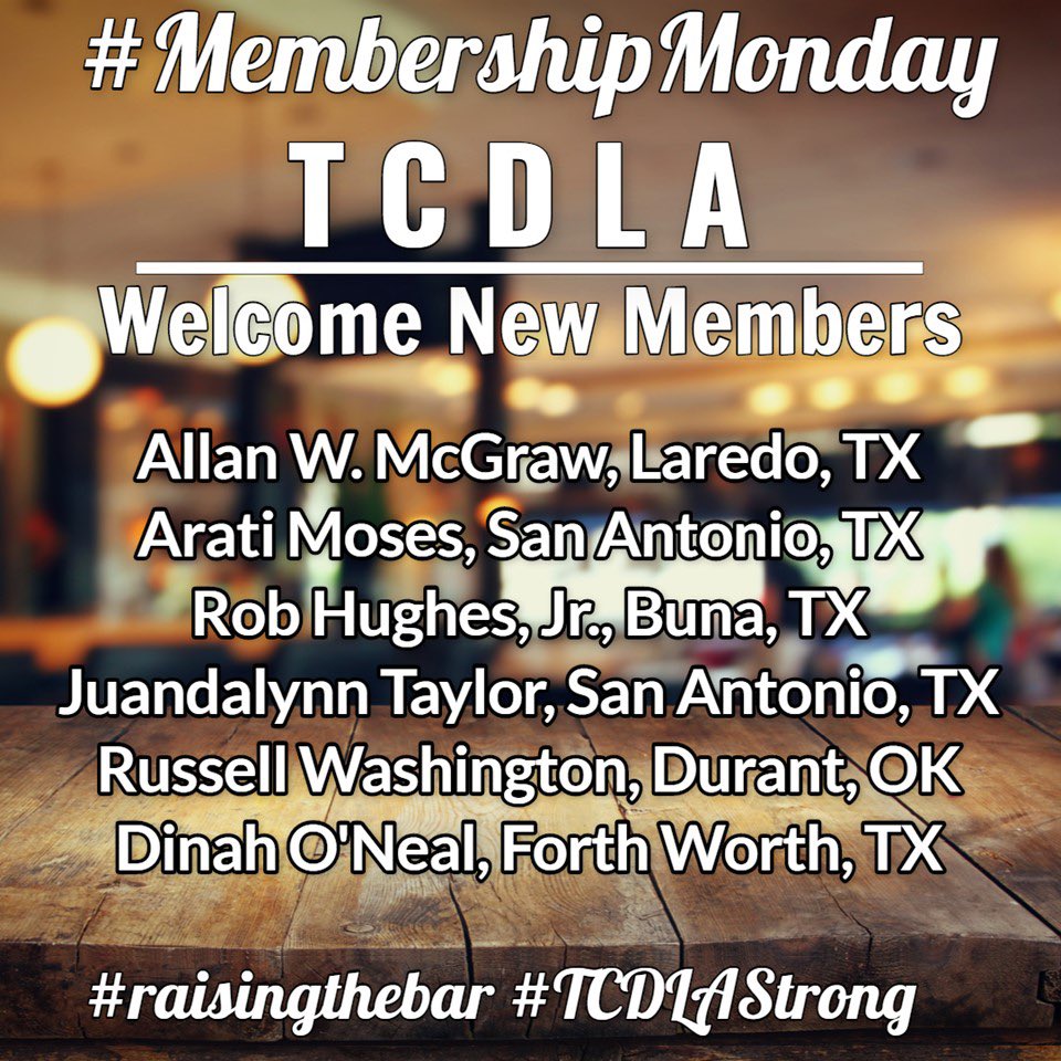 tcdla's tweet photo. #MembershipMonday is here to welcome our newest #TCDLA Warriors from across Texas and OK!! #membershipmatters #criminaldefenselawyers #nextlevel #raisingthebar #TCDLAStrong #Tag #Share https://t.co/A7uFv9s0yN