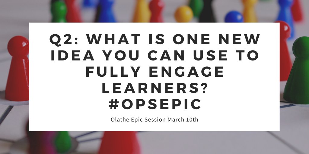 MrsJankord's tweet photo. Q2: What is one new idea you can use to fully engage learners?
#OPSEpic https://t.co/6kJRjpLvgl