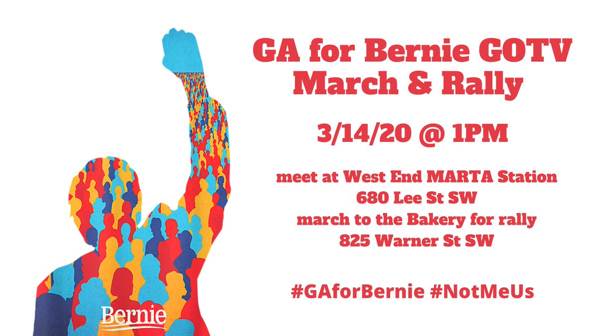 Xi4Atlanta's tweet photo. THIS SATURDAY!! Let's GOTV for Bernie in ATL!
We'll meet at the West End MARTA Station, march to the Bakery( 825 Warner St SW) for a rally, and then KNOCK DOORS and take voters to the polls! Bring a charger and your walking shoes, and lets go get votes for #NotMeUs. #GAforBernie https://t.co/b9LM7blsot