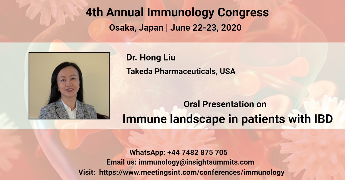 EventImmunology's tweet photo. Oral presentation on “Immune landscape in patients with IBD” by Dr. Hong Liu at 4th Annual #ImmunologyCongress which has been scheduled at #Osaka, Japan during June 22-23, 2020. 
Contact us soon for participation.
Email us: immunology@insightsummits.com
WhatsApp: +44 7482 875 705 https://t.co/oYopIFbyCU