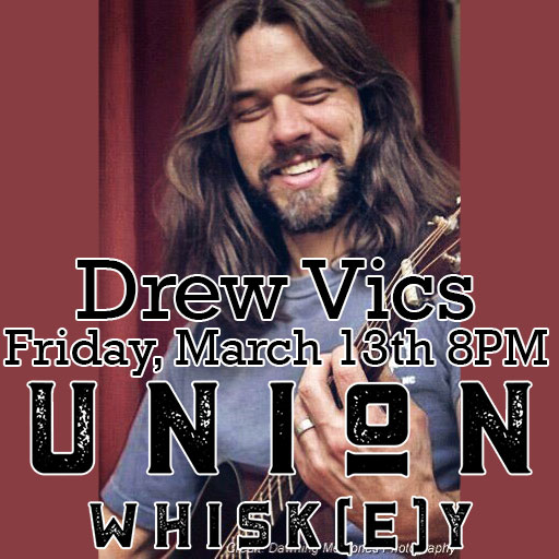 unionwhiskey's tweet photo. #LiveMusic for Friday, the 13th of March by Drew Vics! Music starts at 8:00 PM https://t.co/ZE4NiPCWfz
