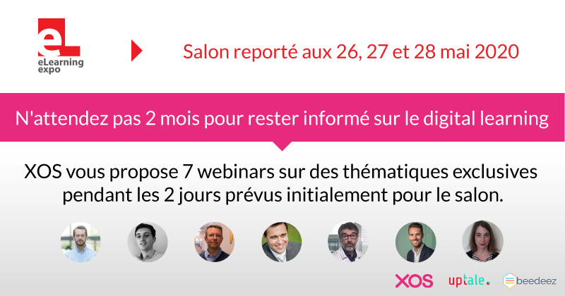xoslearning's tweet photo. @eLearn_Expo reporté > N'attendez pas 2 mois pour en savoir plus sur le digital learning grâce à 7 webinars organisés par XOS les 18 et 19 mars. 
A suivre en ligne en toute sécurité : https://t.co/i7SkNaMZzg #formation #digitallearning #webinar #elearning https://t.co/UVVpWOEqbk