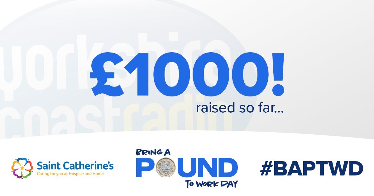 GHRYorksCoast's tweet photo. It's Bring a Pound to Work Day for @saintcathsuk and we've raised £1000 so far!  Thank you! #BAPTWD https://t.co/j105xv1xuk