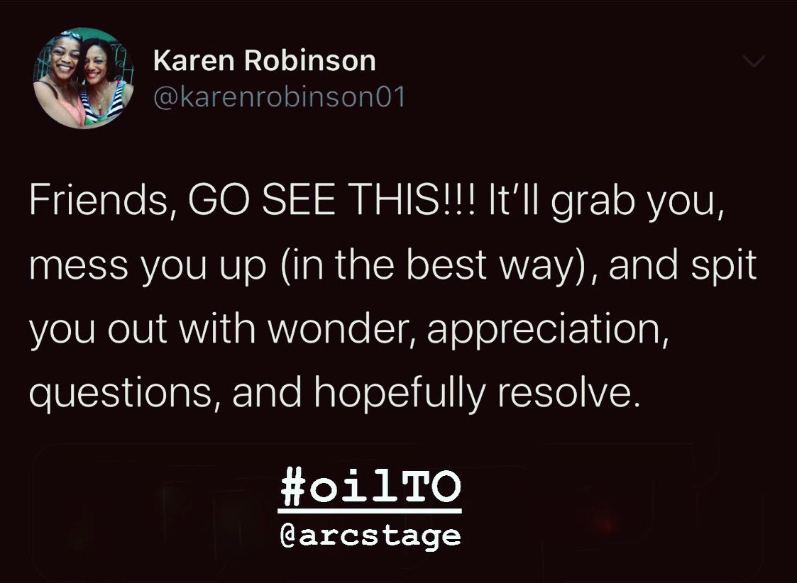 arcstage's tweet photo. If you know @karenrobinson01, you know she never says anything she doesn’t mean.
She even used ALL CAPS. 
#justsayin

Get your tickets while you still can, Toronto.
The buzz is STRONG!
⚡️
Week 2 of performances begin TONIGHT. 7:30pm. 360 Geary Ave.
⚡️
#oilTO #theaTO https://t.co/Upw0eMz9Vw