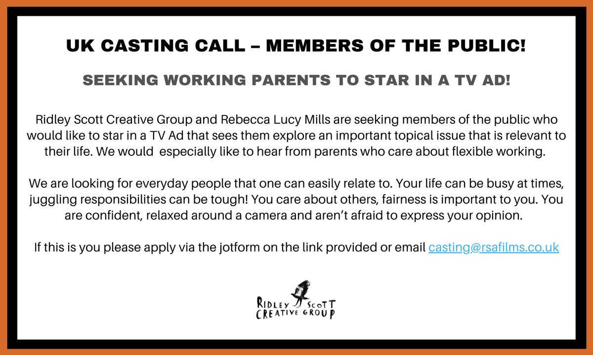RebeccaMills__'s tweet photo. Casting Call! Ridley Scott Creative Group seek working parents to star in a TV Ad! Selected cast will explore a topical issue relevant to them (flexible work hours) and be compensated for their time. To find out more / apply, fill in the jotform: https://t.co/Ikvp6fNlV4 https://t.co/484cMcyJzI