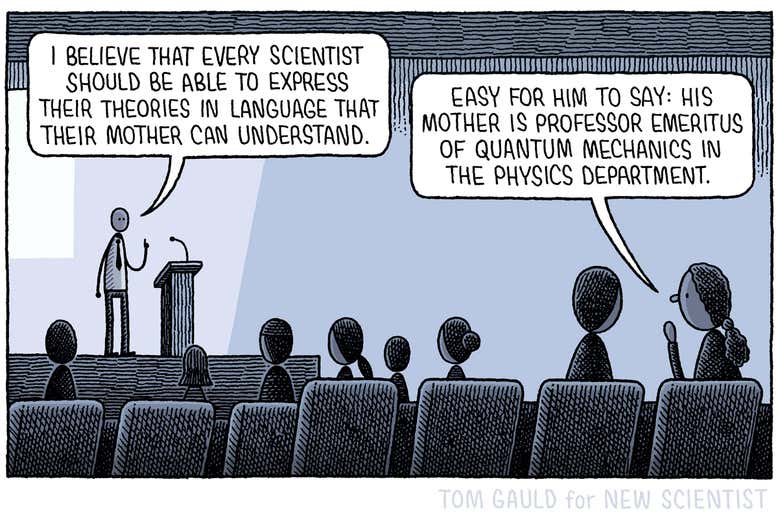 i believe that every scientist should be able to express. tom gauld