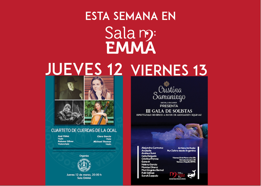 No pierdas de vista la programación de esta semana en la #SalaEMMA...
→ Jueves 12, concierto del cuarteto de cuerdas de la <a href="/OcalAlmeria/">OCAL</a> 
→ Viernes 13, gala solidaria de danza con <a href="/C_Samaniego/">Cristina Samaniego</a>
