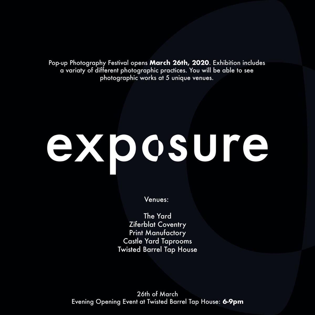 cu_exposure's tweet image. This years exposure festival is curated from 4 different exhibitions across 5 different venues. Exposure Festival will be held on the 26th March 2020 across Coventry! 

@CuratingCov @CU_Photography @CoventryFAH #exposurefestival #photographyexhibtion #coventryphotography