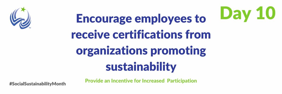 green_north's tweet photo. Day 10! Giving back to your employees this month can be as easy as encouraging them to receive certifications from organizations promoting sustainability. Certifications are great resume builders and educational tools! #SocialSustainabilityMonth https://t.co/ldgbIY1pDs