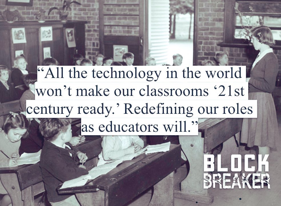 Brian Aspinall (@mraspinall) on Twitter photo All the technology in the world won’t make our classrooms “21st century ready.” Redefining our roles as educators will. Via <a href="/blockbreakeredu/">Block Breaker</a> All the technology in the world won’t make our classrooms “21st century ready.” Redefining our roles as educators will. Via <a href="/blockbreakeredu/">Block Breaker</a>