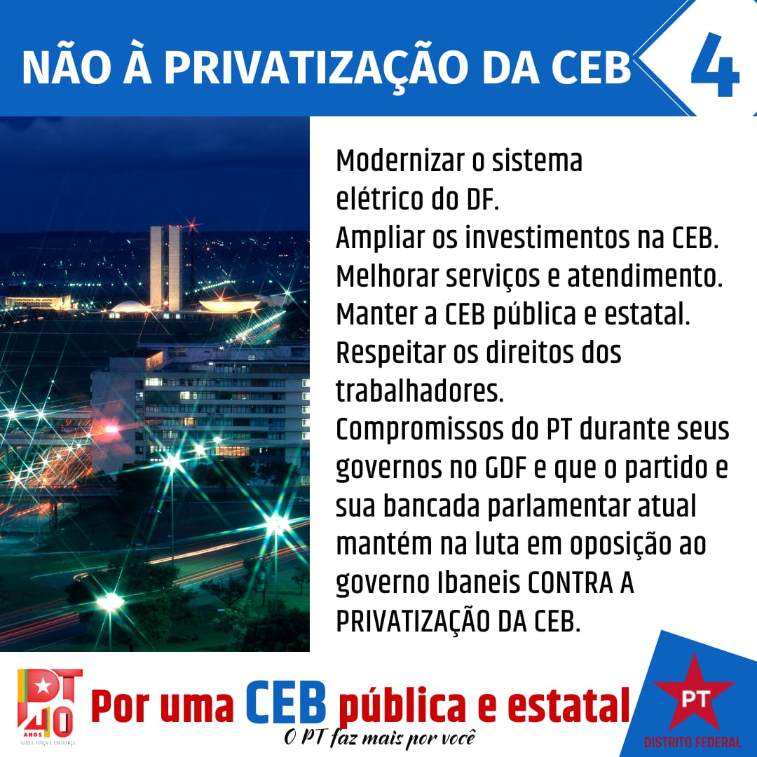 ptdf13's tweet image. AS CONQUISTAS DO PT PARA O DF - LEGADO DO PT
O PT é CONTRA A PRIVATIZAÇÃO DA CEB e se mantém oposição ao governo Ibaneis! Na gestão 2011 a 2014, investiu na modernização e ampliação do sistema elétrico do DF, visando fortalecer a CEB pública e estatal. 
#OPTFazMaisPorVocê #PTDF
