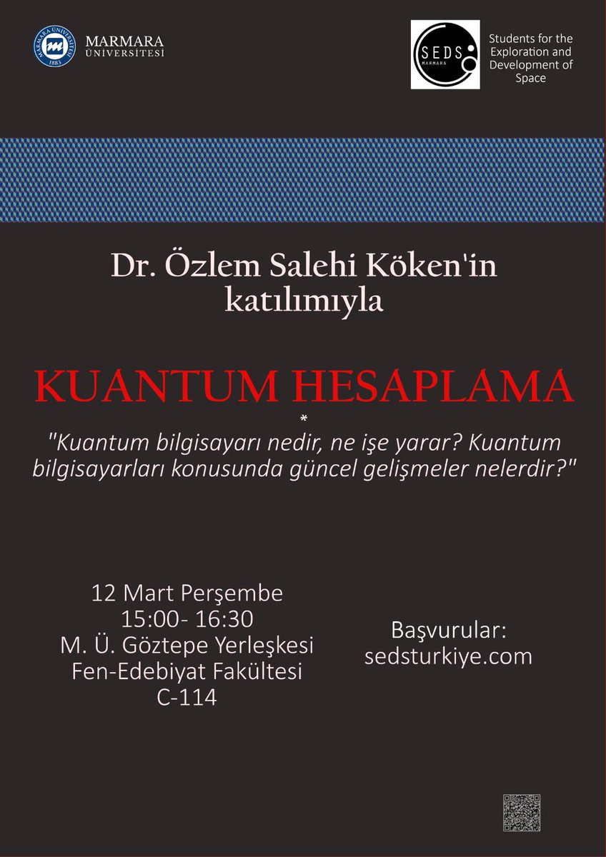 12 Mart Perşembe günü saat 15:00'da Dr. <a href="/OzlemSalehi/">Özlem Salehi</a> 'nin katılımıyla gerçekleştireceğimiz "Kuantum Hesaplama" adlı seminerimize herkes davetlidir.
#marmaraüniversitesi #seds #sedsmarmara #kuantum #marmarauniversity #space #science #physics #universe