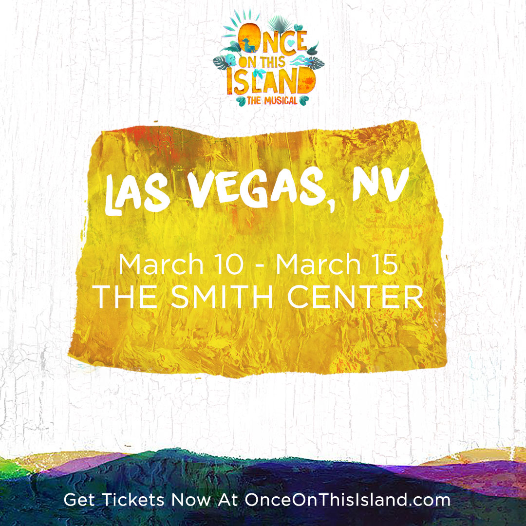 The Gods have spoken! #OnceOnThisIsland arrives in Las Vegas at the @smithcenterlv starting TONIGHT through March 15! Join us on the island - visit TheSmithCenter.com and get tickets today!