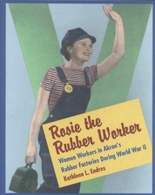 SCAkronLibrary's tweet image. Rosie the Rubber Worker by Kathleen L Endres. In this richly illustrated book Kathleen L. Endres examines the lives of women working in the rubber industry in World War II. Click on the following link to place a hold bit.ly/3aMFUCm #Akron #WomensHistoryMonth