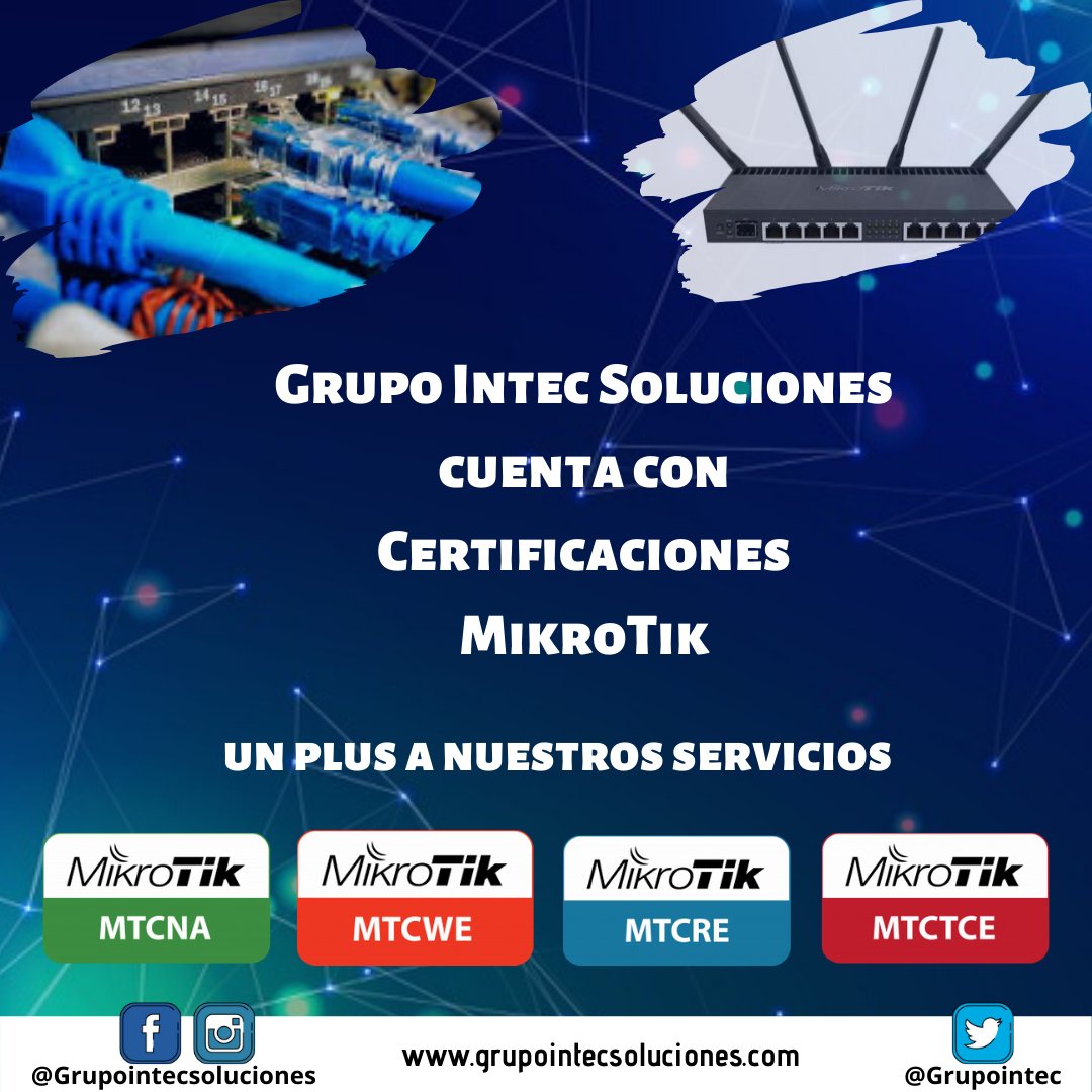 GrupoIntec's tweet photo. #GrupoIntecSoluciones cuenta con acreditaciones en áreas como #MTCNA #MTCWE #MTCRE #MTCTCE con el fin de ser una opción completa para nuestros clientes en #Mikrotik visítanos https://t.co/3cqZlmVEvC https://t.co/5PlrehH74j