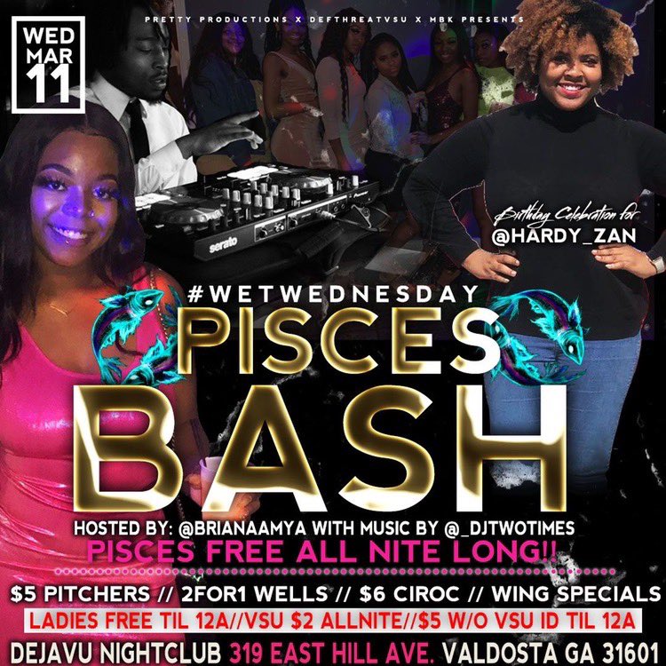 dejaanycole's tweet photo. 1 DAY until the BIGGEST PISCES BASH โ๏ธโผ๏ธ
LADIES FREE TILL 12
VSU $2 ALL NITE โ
DRINK SPECIALS GOING CRAZY ๐
@_DjTwoTimes on the 1โs & 2โs
#PiscesBash https://t.co/K31TkNzJXy