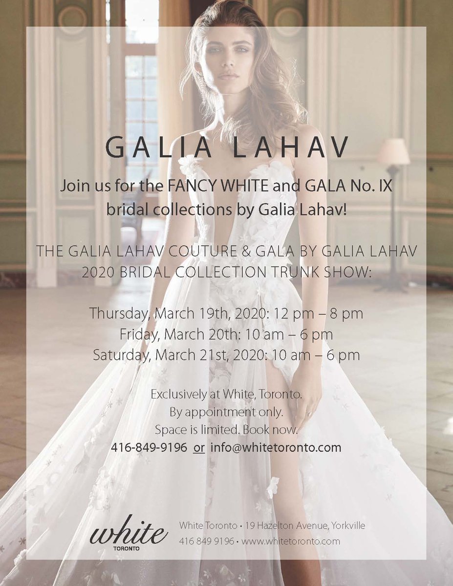 whiteTO_MTL's tweet photo. GALIA LAHAV: Join us in #Toronto for the FANCY WHITE &amp; GALA No. IX collections! The @GaliaLahav &amp; GALA by #GaliaLahav 2020 #Bridal Trunk Show:  March 19 - 21. Exclusively at #WhiteToronto!
To book: 416-849-9196 or info@whitetoronto.com 
#WhiteTorontobrides #brides #bridalgowns https://t.co/vq0TGnilwL