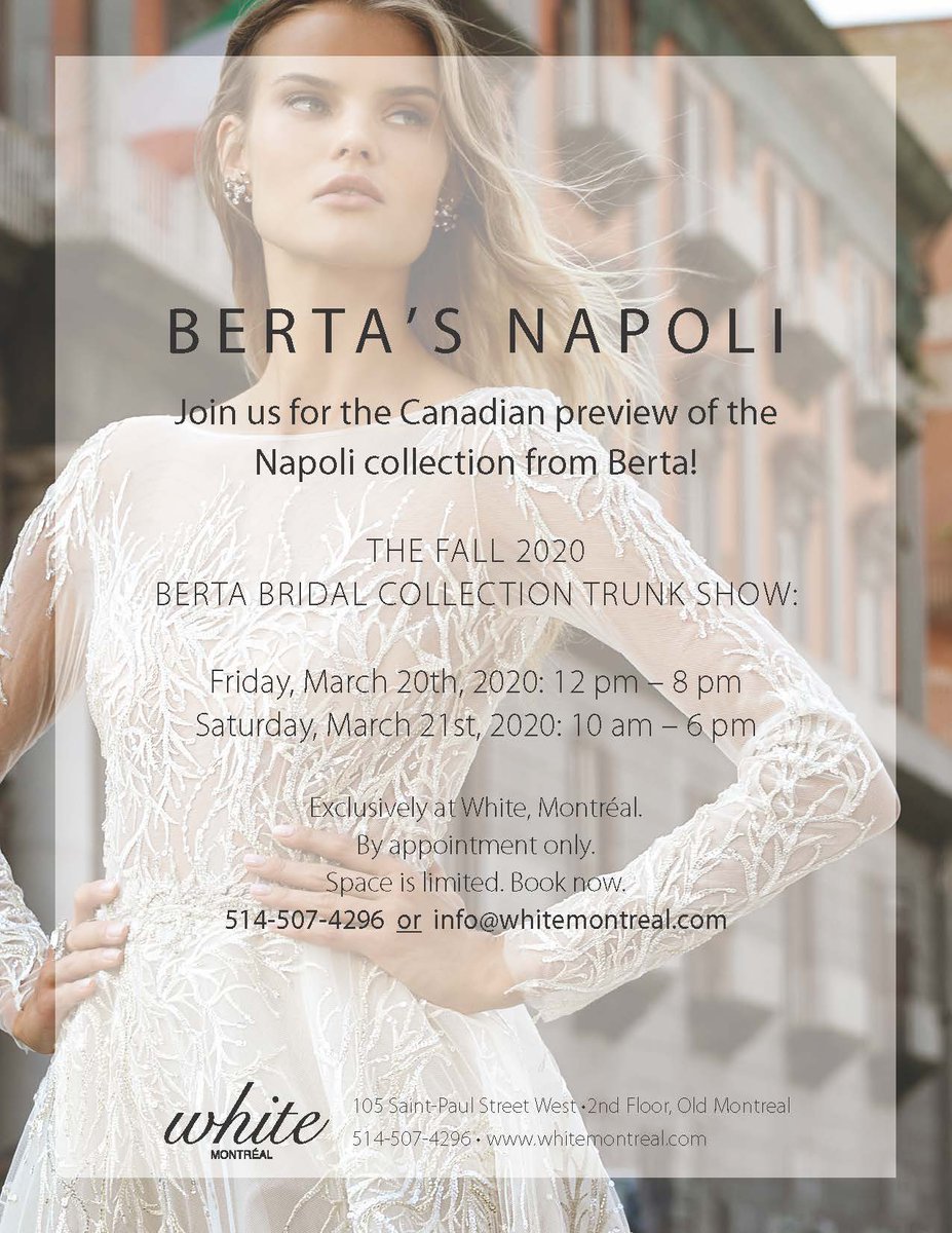 whiteTO_MTL's tweet photo. Introducing @bertabridal 's NAPOLI collection in #Montreal! 
Join us for the Canadian preview of the newest selection from #Berta.  The Fall 2020 #BertaBridal Trunk Show:
March 20 &amp; 21. Exclusively at #WhiteMontréal! 
To book: 514-507-4296 or info@whitemontreal.com 
#brides https://t.co/vDEnPPI5rK