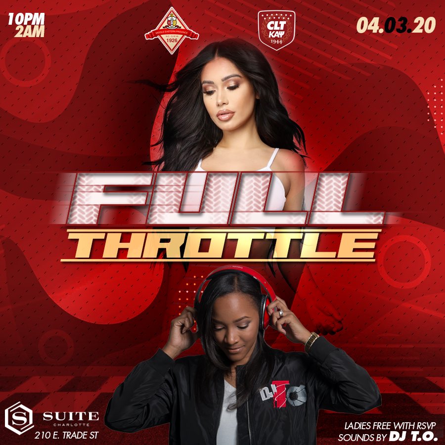 KAPPAS from all over NC and Southern WV will be in the Queen City for their 79th Middle Eastern Province Council.

We will be kicking off the weekend w/FULL THROTTLE at <a href="/suitecharlotte/">Suite Charlotte</a> , Friday, April 3rd, 2020 from 10pm - 2am.

Ladies Free with RSVP

fullthrottle2020.eventbrite.com