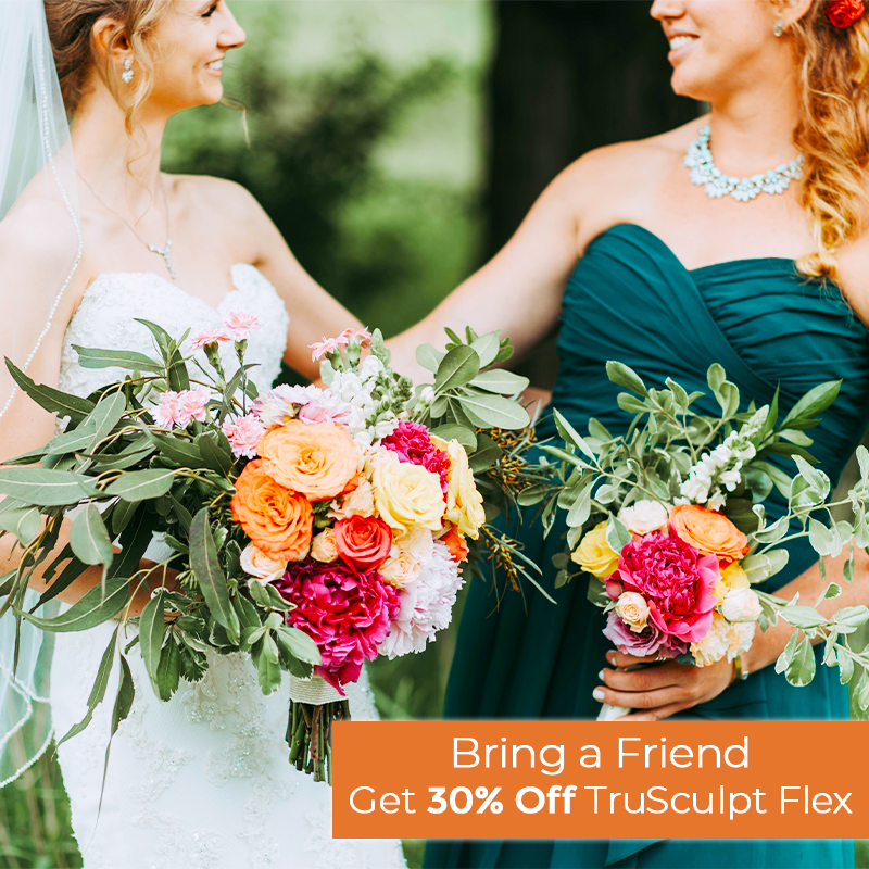 Getting married this year? Add truSculp Flex to your wedding checklist! This muscle firming and toning treatment comes with no downtime and the results are clinically proven!

Bring a friend and you can both be treated at the same time, plus get 30% off! heritagefma.com/truesculpt-flex