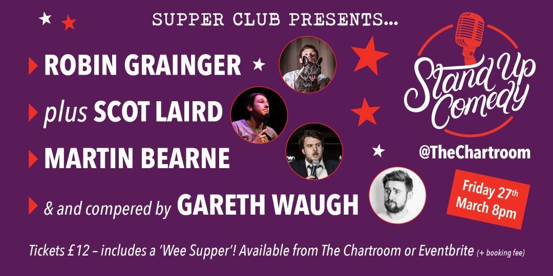 Supper Club presents Stand Up Comedy with <a href="/RobinGrainger/">Robin Grainger</a>, @BearneMartin, Scot Laird and <a href="/GarethWaugh/">Gareth Waugh</a> on Friday 27th March 8.00pm <a href="/TheChartroom/">The Chartroom</a>  thechartroom.co.uk/supper-club-co…

#KipMarina #Inverkip #Inverclyde #Scotland #DiscoverInverclyde #Comedy #Entertainment #scotfooddrink