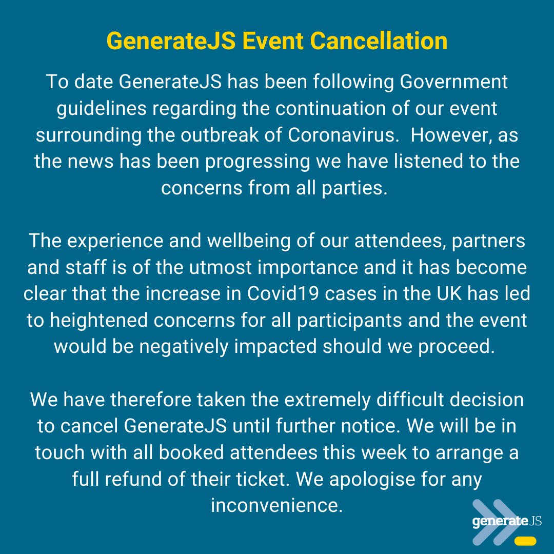 netmag's tweet photo. We have taken the extremely difficult decision to cancel #GenerateJS until further notice. We will be in touch with all booked attendees this week to arrange a full refund of their ticket(s). Please read below for more information. https://t.co/a4OW3mz66a