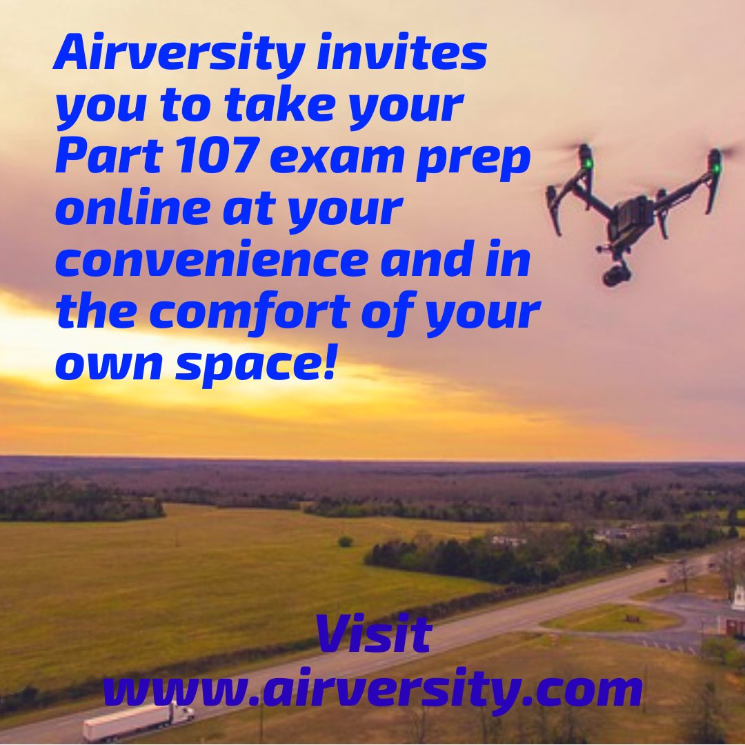Airversity107's tweet photo. Work remotely &amp; get your #Part107 exam preparation with us and @uavcoach. We offer a budget friendly rate, self study, video tutorials, exam questions, guaranteed pass, guided assistance &amp; a refund if you don’t pass the 1st time. #dronepilot #faacertified #uav link in bio! https://t.co/62upG8Wx5r