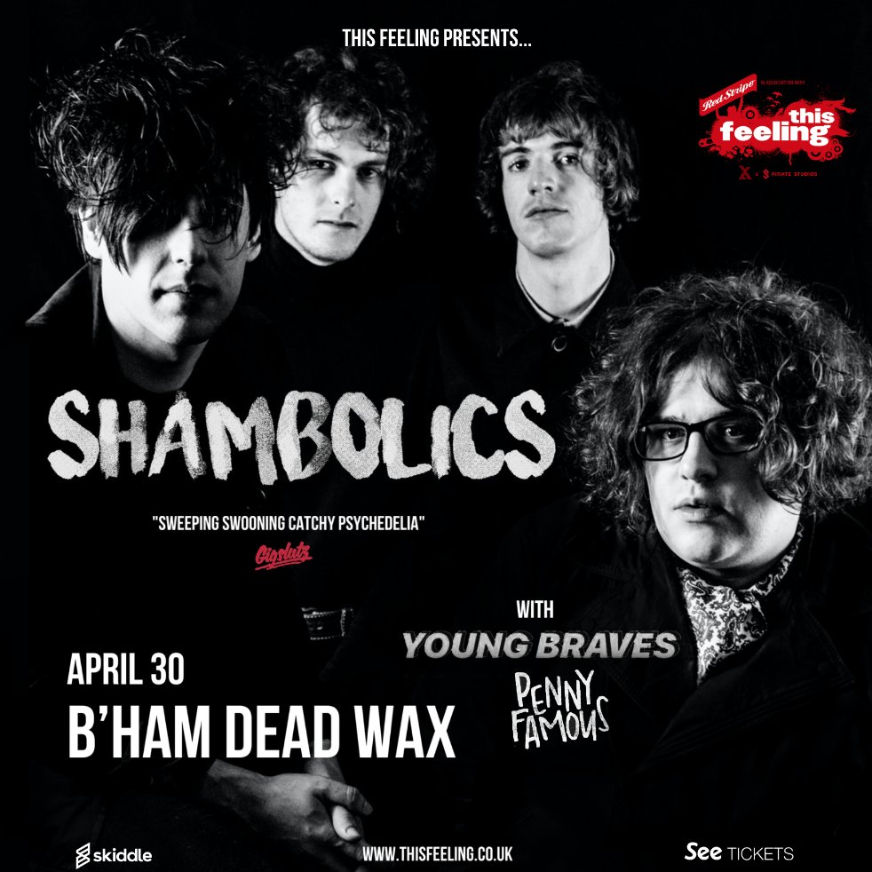 #JustAnnounced <a href="/YoungBravesUK/">Young Braves</a> and <a href="/pennyfamousuk/">Penny Famous</a> join <a href="/shambolicsmusic/">Shambolics</a> B’ham <a href="/DeadWaxDigbeth/">Dead Wax Digbeth</a> April 30

Tix: thisfeeling.co.uk