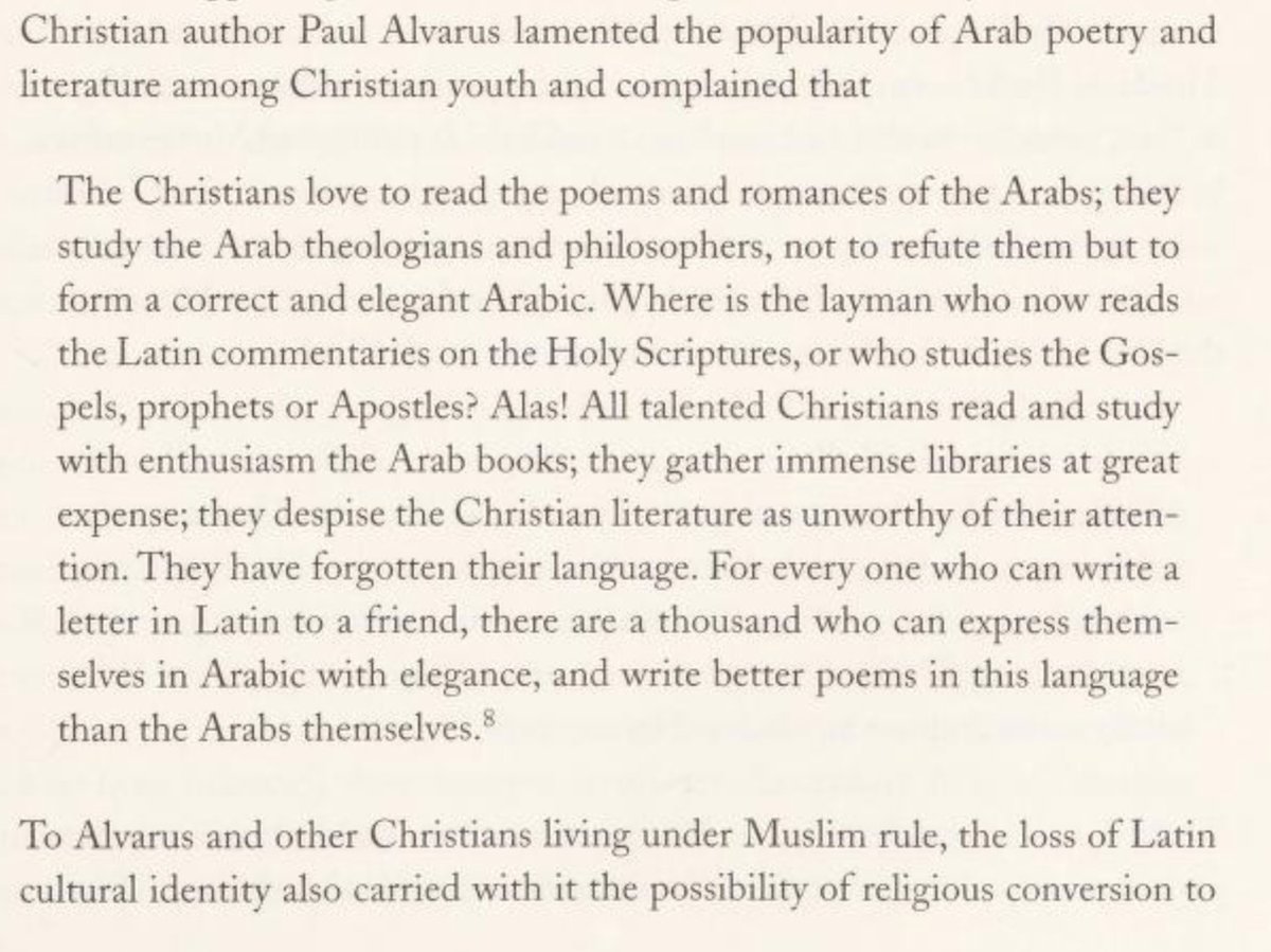 many christians lamented on how spanish youth had become fascinated, enthralled with arabic poetry fearing it to be a gateway to islam. fearing how it would eradicate latins' prestige & kill christian culture  @nivrittijnandev