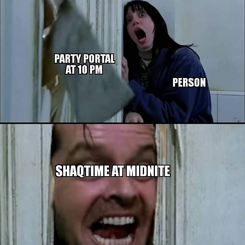 Party Portal starts at 10:00! ShaqTime at midnight! Let's get weird! #weknowhegotskills #shaqtime #shaqtinafool #shaq #shaquilleoneal #shaquille #shaqoween #fopo #seportland #freehugs #party <a href="/SHAQ/">SHAQ</a>