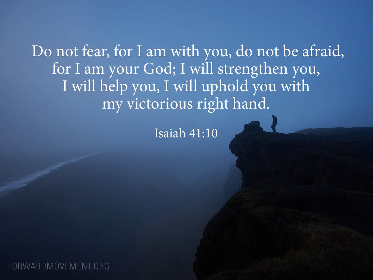 fwd_mvt's tweet photo. Isaiah 41:10 Do not fear, for I am with you, do not be afraid, for I am your God; I will strengthen you, I will help you, I will uphold you with my victorious right hand. https://t.co/Ox42ZOzu4D