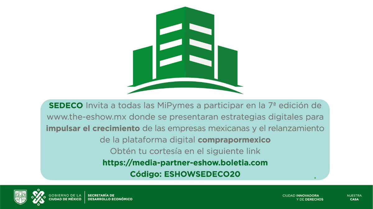SedecoCDMX's tweet photo. Invitamos a todas las #MiPymes a participar en la 7ª edición de #theeshow donde se presentaran estrategias digitales para impulsar el crecimiento de las empresas mexicanas. Obtén tu cortesía en el siguiente link https://t.co/8cgCQEKFaU con el código: ESHOWSEDECO20 https://t.co/unfomzBEx1