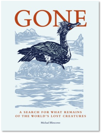 In #Gone, Michael Blencowe explores the traces of extinct species. Maps, illustrations and backstories of these creatures features throughout. Published by <a href="/LeapingHareBks/">Leaping Hare Press</a> in October.