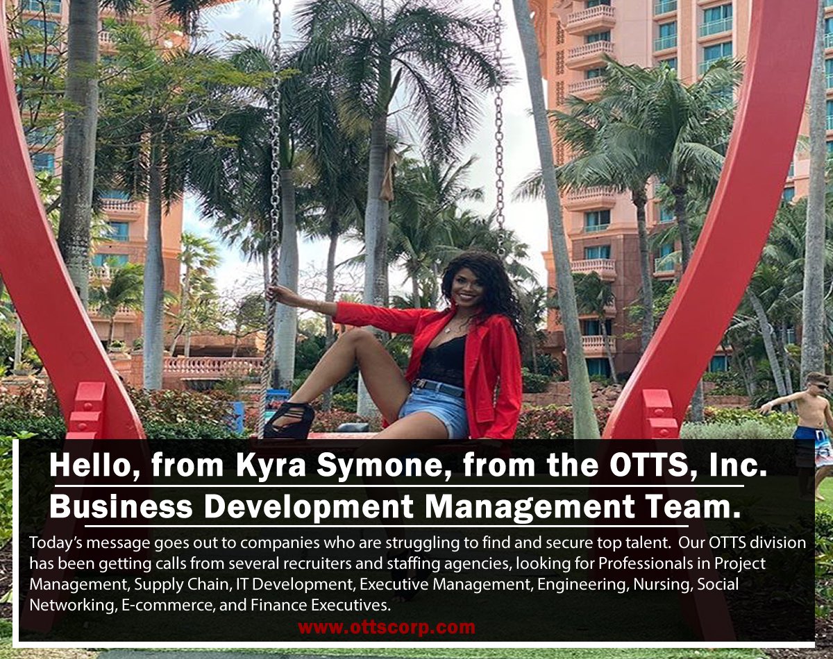 OTTS_Marketing's tweet photo. Hello, from Kyra Symone, from the OTTS, Inc. Business Development Management Team.
Today's message goes out to companies who are struggling to find and secure top talent.  https://t.co/dhTfJppFjh https://t.co/bwqHe1YbEb