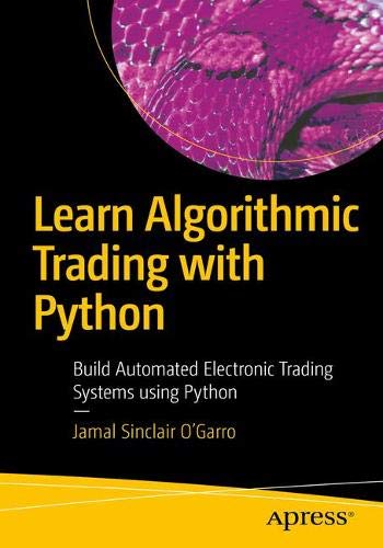 Read Pdf Learn Algorithmic Trading With Python Build Automated E