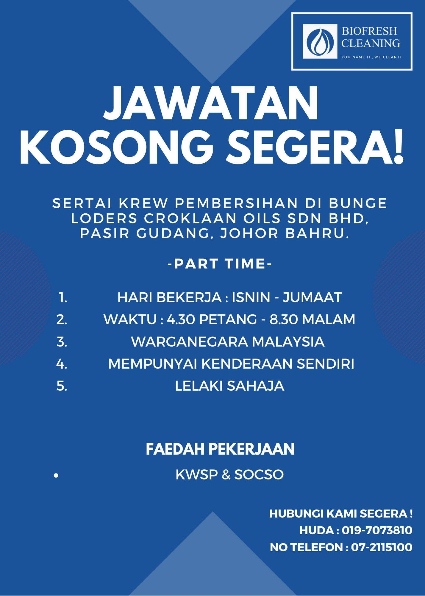 ট ইট র Biofresh Cleaning Jawatan Kosong Segera Lelaki Sahaja Krew Pembersihan Di Bunge Loders Croklaan Oils Sdn Bhd Pasir Gudang Johor Bahru Sila Rujuk Poster Di Bawah Sebarang Pertanyaan Sila Hubungi No Yang
