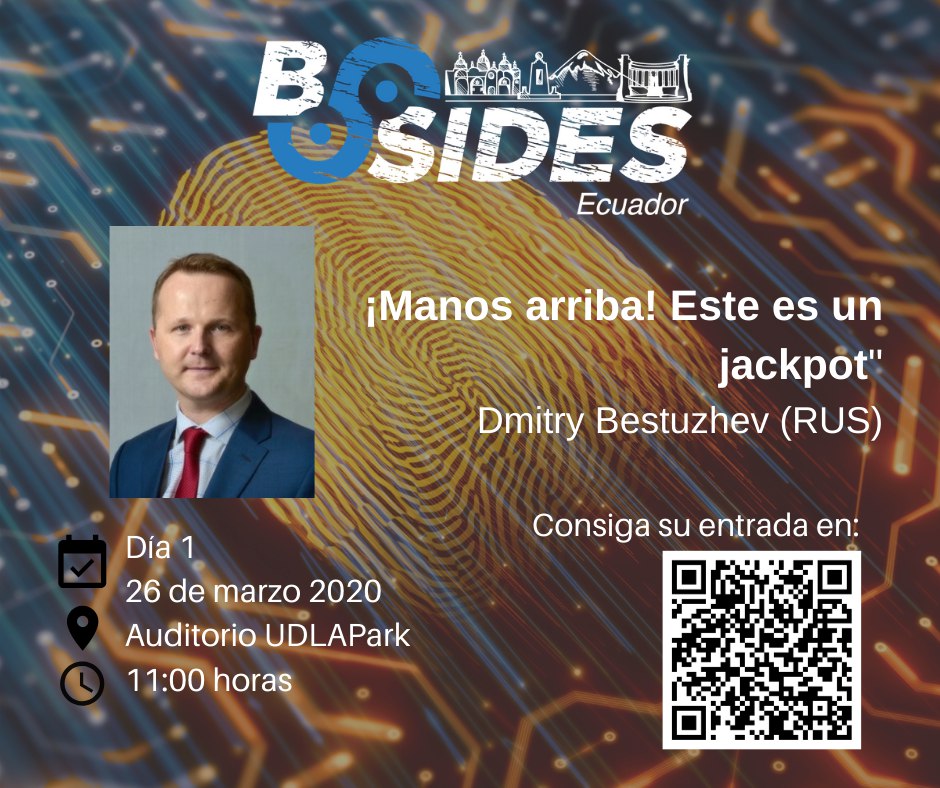 bsidesec's tweet photo. En #BSidesEC2020 recibimos a @dimitribest con la ponencia “¡Manos arriba! Este es un jackpot”

Auditorio @UDLAQuito–Campus UDLAPark #Quito #Ecuador
Jueves 26/mar/2020
11:00h

Agenda completa: https://t.co/7acYdydSg2

Entradas en https://t.co/nTEPL6gUdZ

@AECIb @KasperskyLatino https://t.co/NDxXT5WVHC