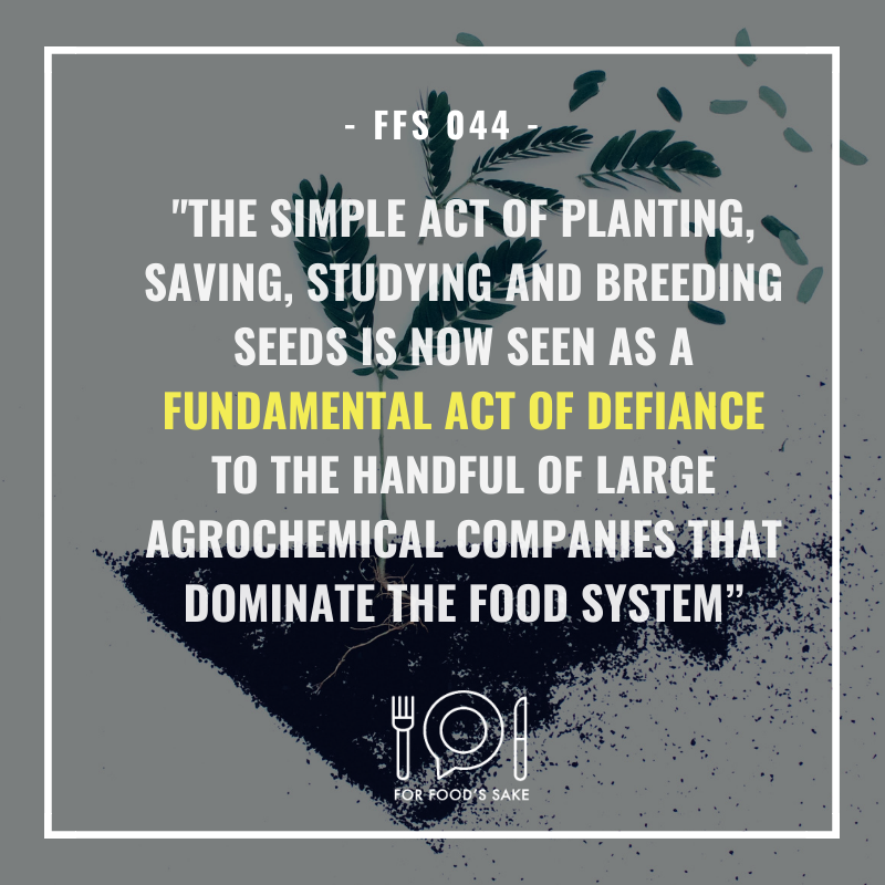 ForFoodsSakeMe's tweet photo. “The simple act of planting, saving, studying and breeding seeds is now seen as a fundamental act of defiance to the handful of large agrochemical companies that dominate the food system” - @schapiro 

Tune in to the #episode The Ground Zero Ingredient. 
https://t.co/gwMfSMCBCB https://t.co/ScE6MXD8Ub