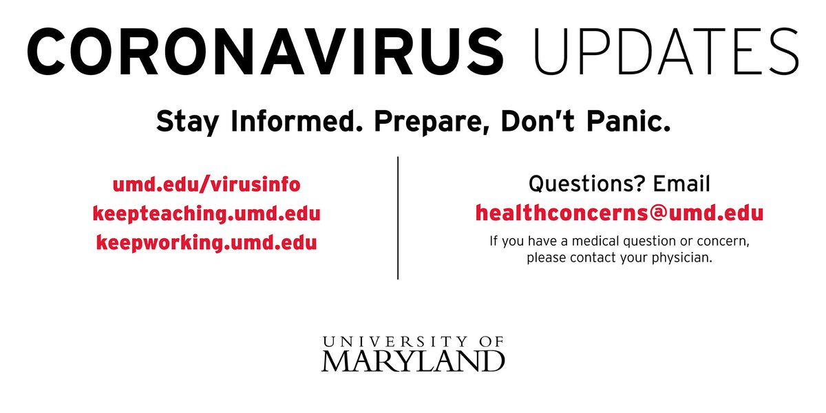 Univ. of Maryland (@uofmaryland) on Twitter photo Terps: prepare, but don’t panic. Find campus guidance:
• Faculty: keepteaching.umd.edu
• Staff: keepworking.umd.edu
• Students: When leaving for spring break, take all essential belongings, medications & materials with you. Await direct guidance from course instructors Terps: prepare, but don’t panic. Find campus guidance:
• Faculty: keepteaching.umd.edu
• Staff: keepworking.umd.edu
• Students: When leaving for spring break, take all essential belongings, medications & materials with you. Await direct guidance from course instructors