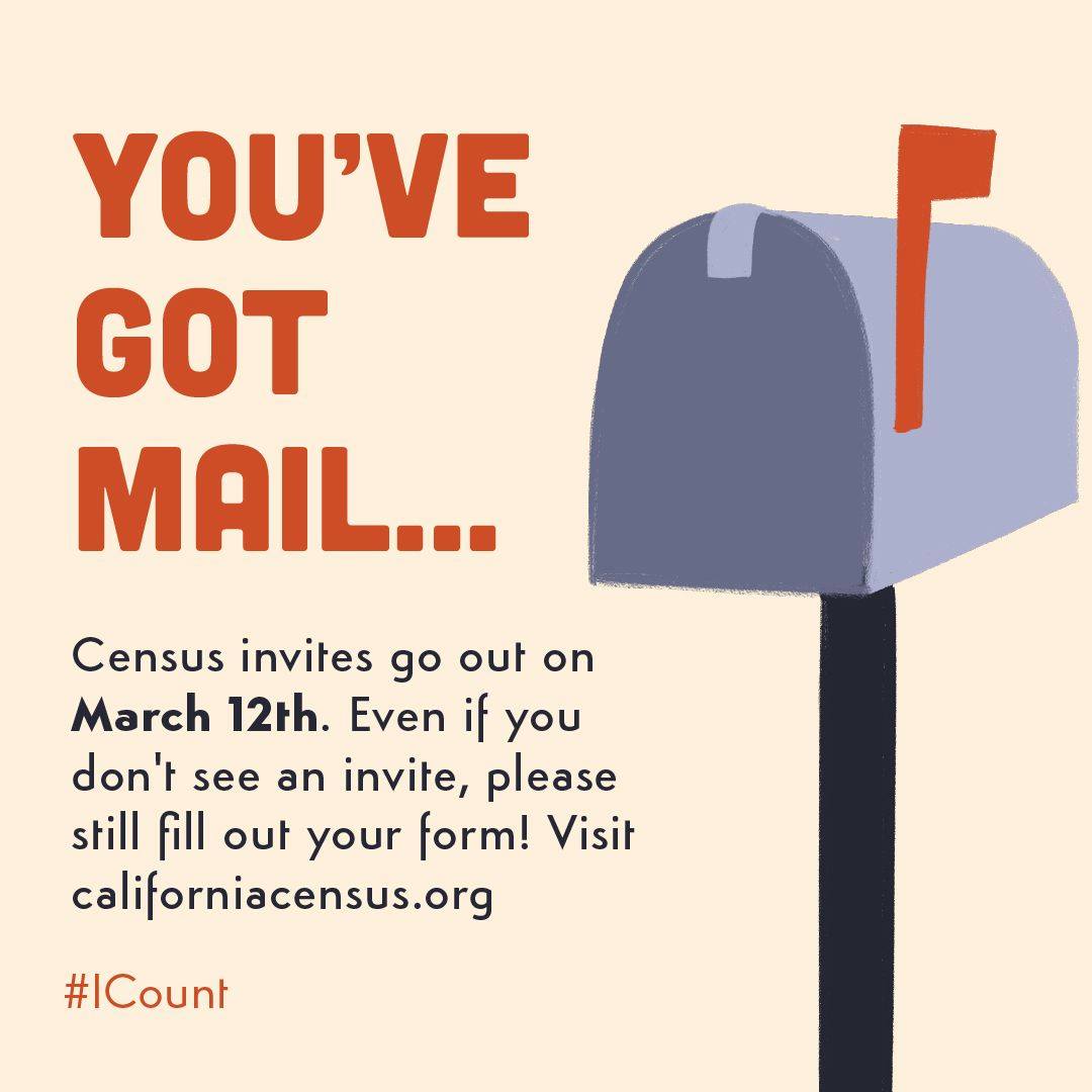 "The #2020Census is coming! We'll mail you instructions on how to complete your Census online or by phone. Homes that use PO boxes or were recently affected by natural disasters, may not get mail, BUT you can complete the Census form online/by phone. 
#CaliforniaForAll #ICount"
