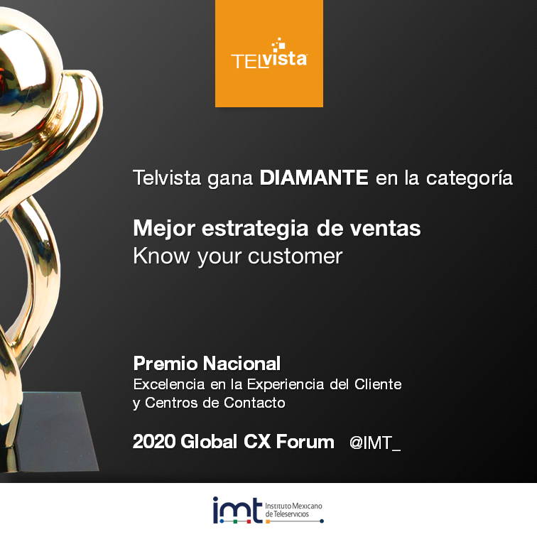 Telvista gana DIAMANTE en la categoría Mejor estrategia de ventas | Know your customer
_

Premio Nacional | Excelencia en la Experiencia del Cliente y Centros de Contacto
2020 Global CX Forum

#CustomerExperienceIMT