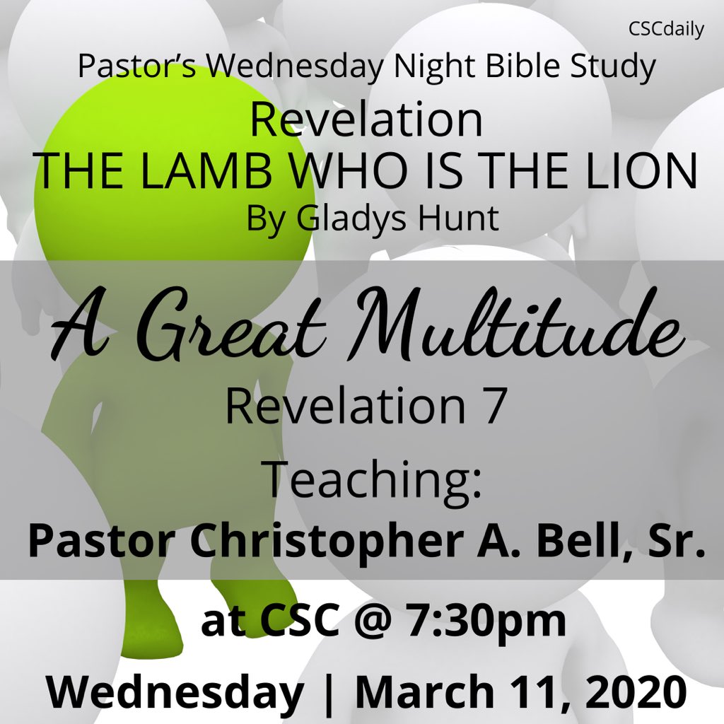 cscdaily's tweet photo. Join Us Tomorrow Night 
.
.
.
for our 
Pastor’s Wednesday Daytime Bible Study!
.
.
.
#cscPWNBS #BibleStudy #Revelation #TheLambWhoIsTheLion #GladysHunt #AGreatMultitude #Revelation7 #Teacher #PastorChristopherABellSr #Tomorrow #Evening #atCSC #at730pm 🌇⛪️📖🙏🏾🚶🏿‍♂️🚶🏽‍♀️🚗🚙 https://t.co/hz6rbKyw9Y