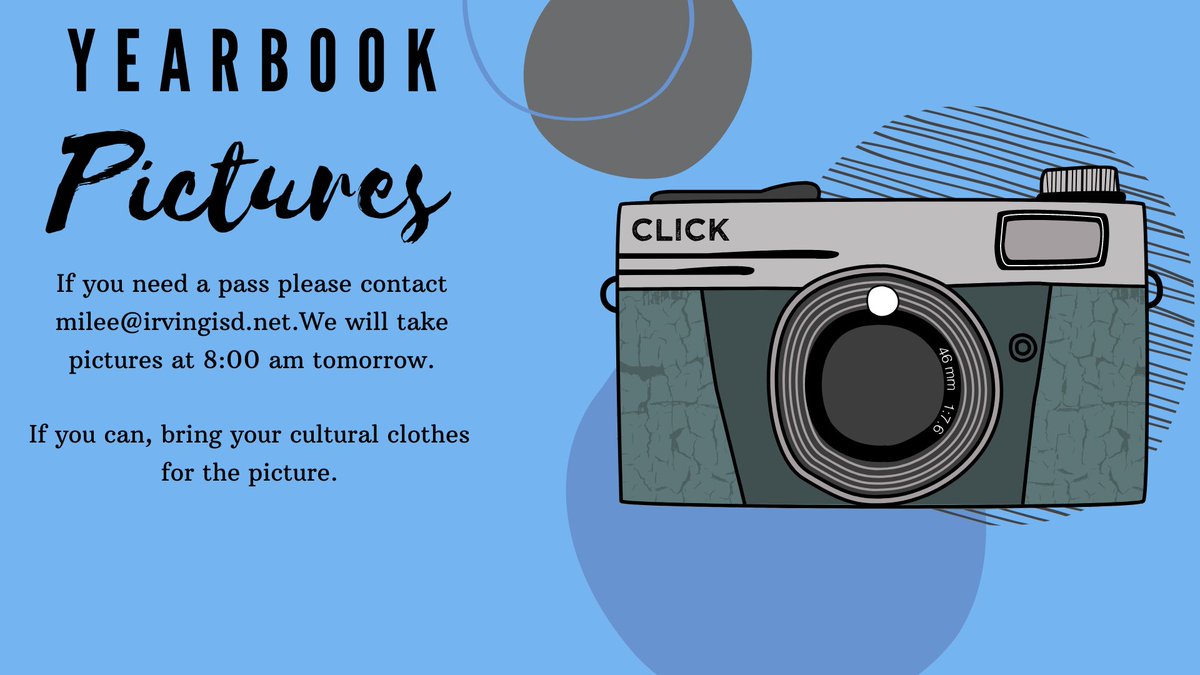 AComittee's tweet photo. Hey ACC! We’ll be taking yearbook pictures at 8 am tomorrow. If you need a pass, please contact milee@irvingisd.net. Please wear your cultural clothes for the picture if you can. If you have any questions please contact us. We hope to see you there. :) https://t.co/mmIjvG7wbY